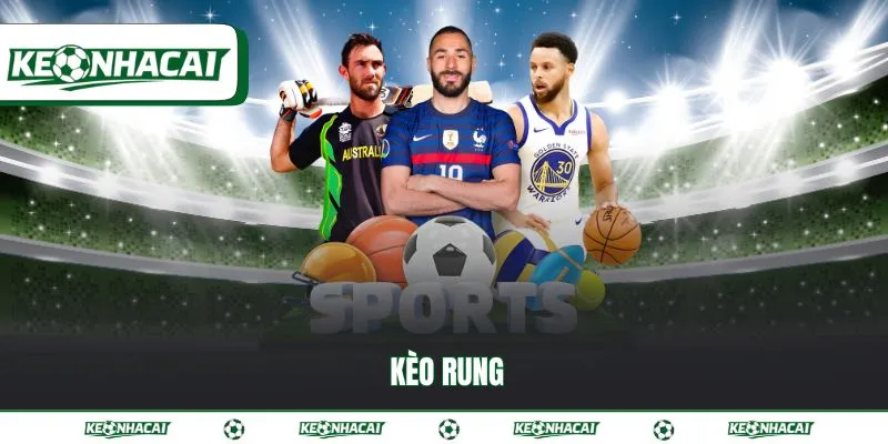 Kèo rung - Cách nhận biết thời điểm vàng để vào tiền 1 Kèo rung